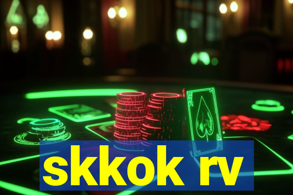 skkok rv