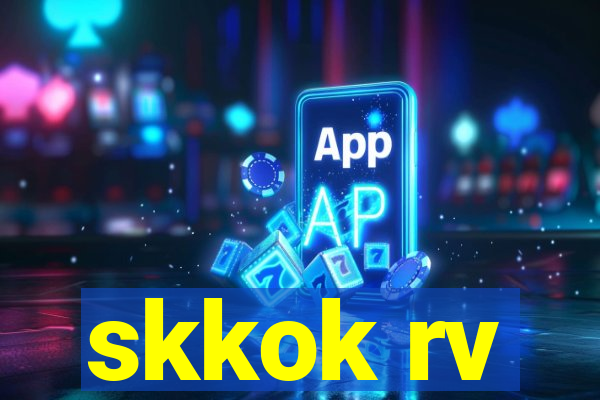 skkok rv