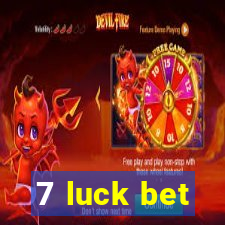 7 luck bet