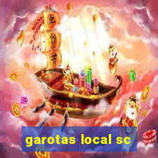 garotas local sc