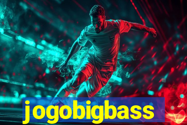 jogobigbass