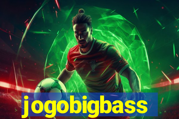 jogobigbass