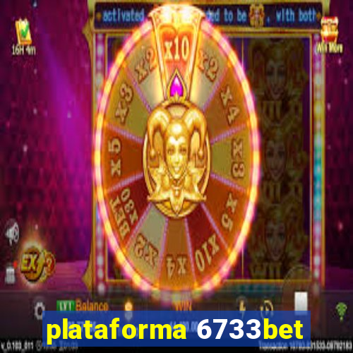 plataforma 6733bet