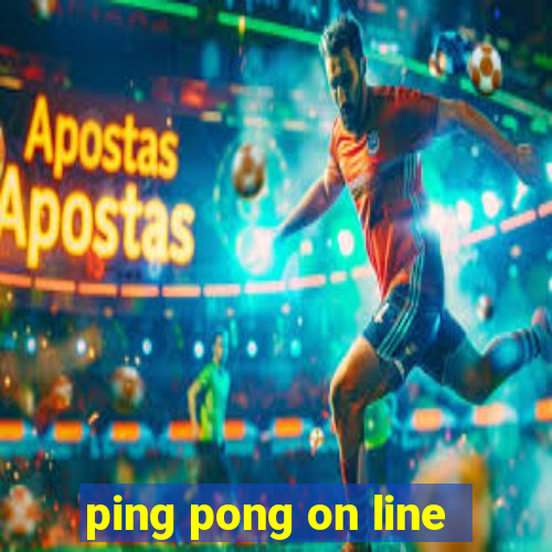 ping pong on line