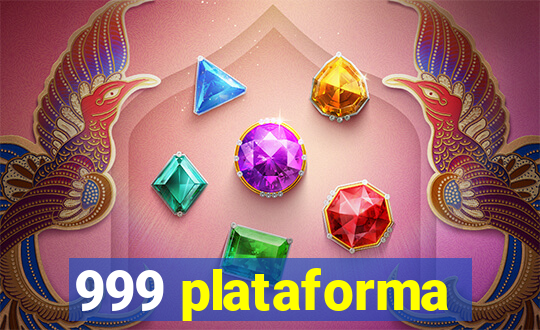 999 plataforma