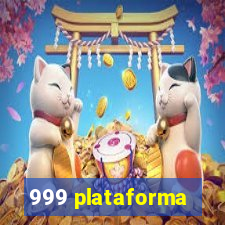 999 plataforma