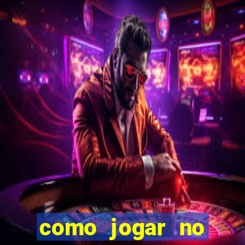 como jogar no tigre sem depositar