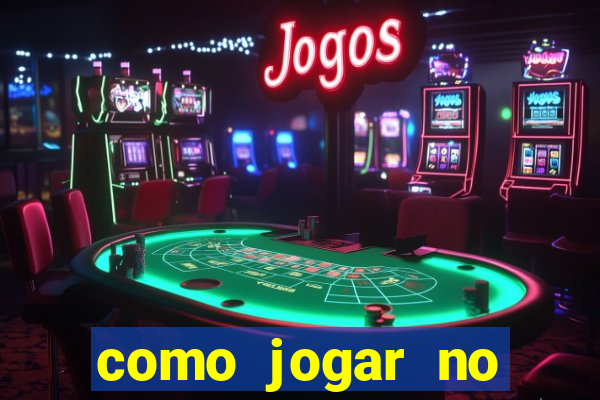 como jogar no tigre sem depositar