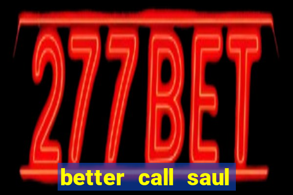 better call saul torrent dublado