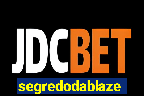 segredodablaze