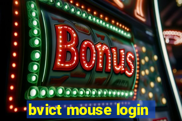 bvict mouse login