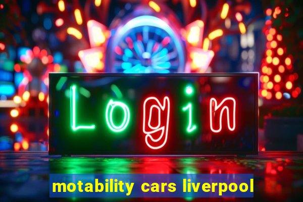 motability cars liverpool