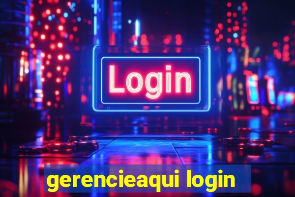 gerencieaqui login