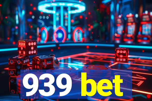 939 bet