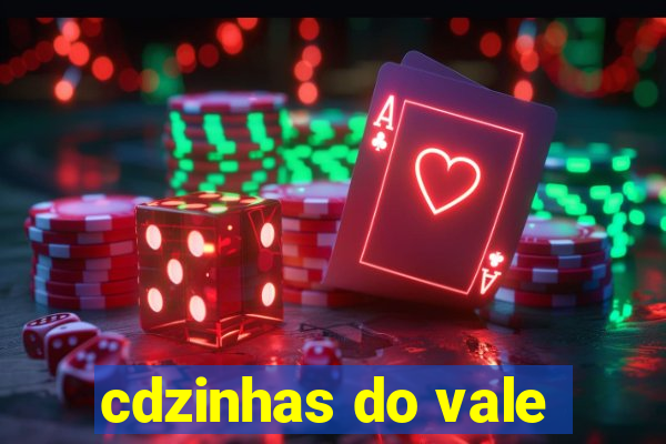 cdzinhas do vale