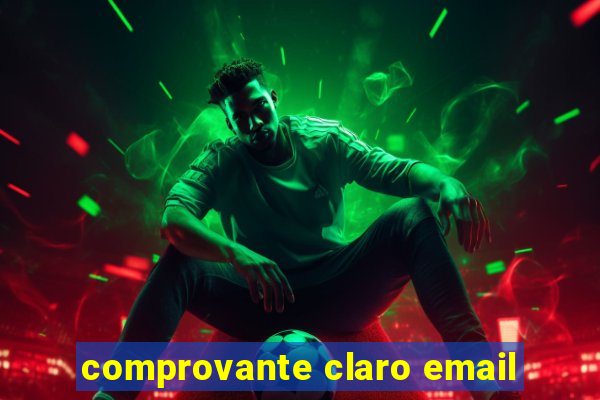 comprovante claro email