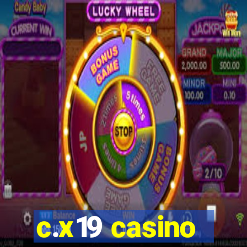 c.x19 casino