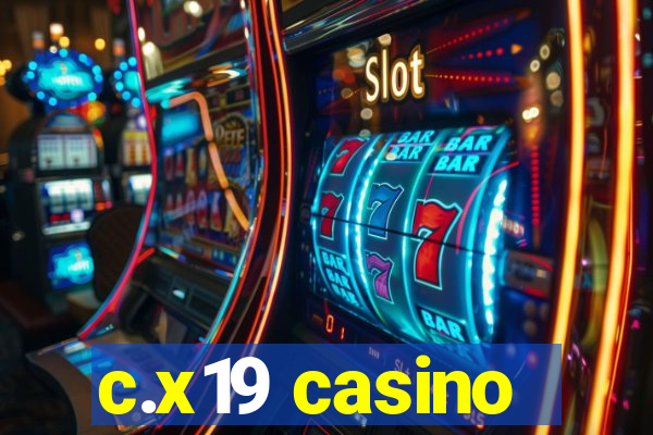 c.x19 casino