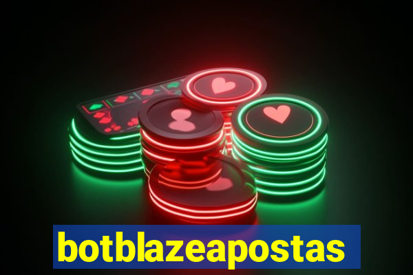 botblazeapostas