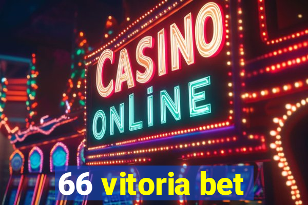 66 vitoria bet