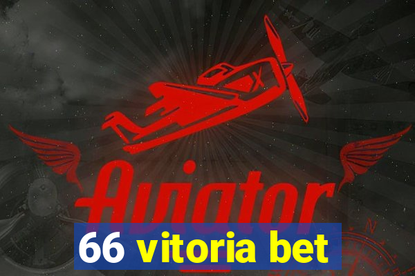 66 vitoria bet