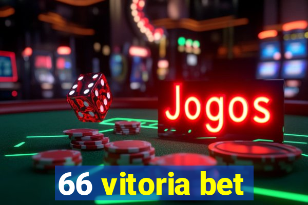 66 vitoria bet