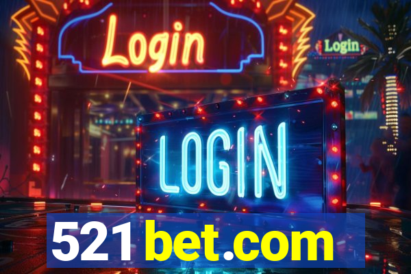 521 bet.com