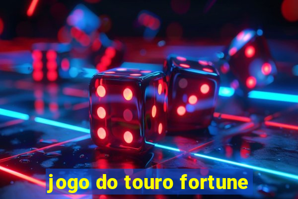 jogo do touro fortune