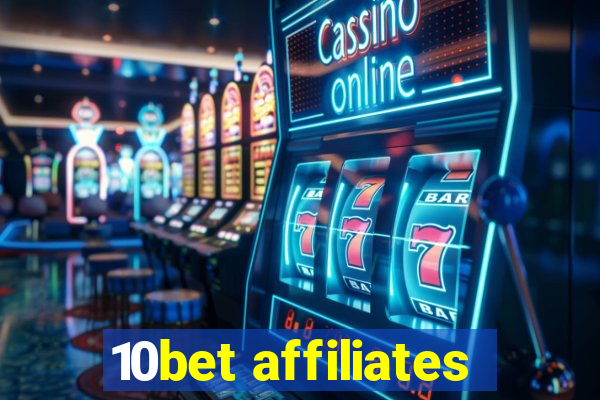 10bet affiliates