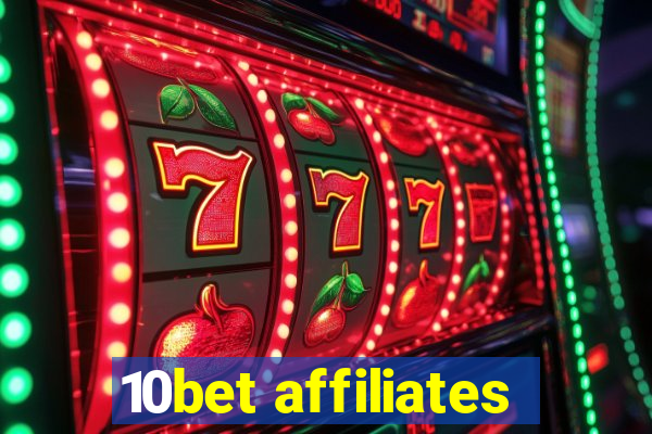 10bet affiliates