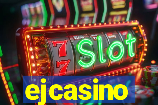 ejcasino