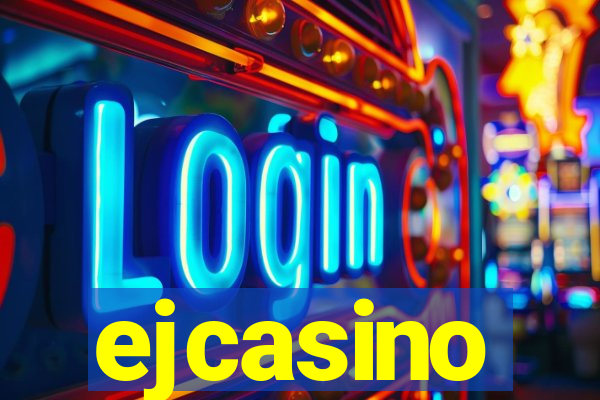 ejcasino