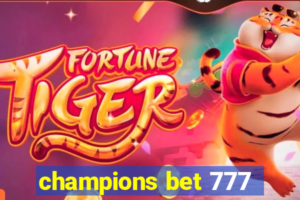 champions bet 777