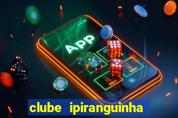 clube ipiranguinha porto alegre