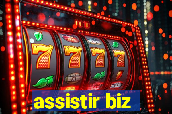 assistir biz