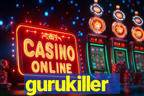 gurukiller