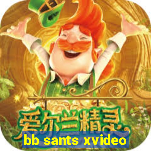 bb sants xvideo