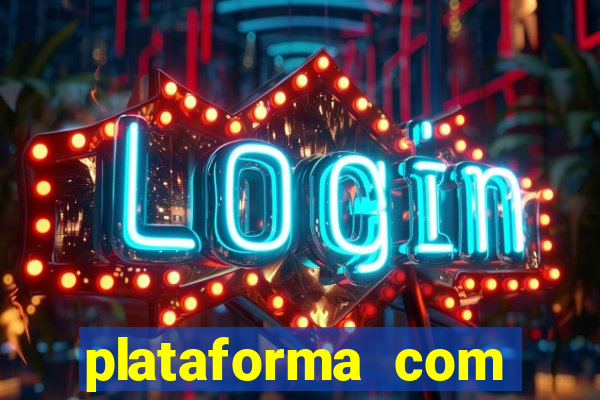 plataforma com bonus de cadastro fortune tiger