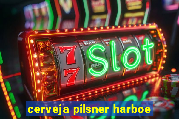 cerveja pilsner harboe