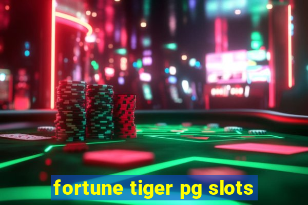 fortune tiger pg slots