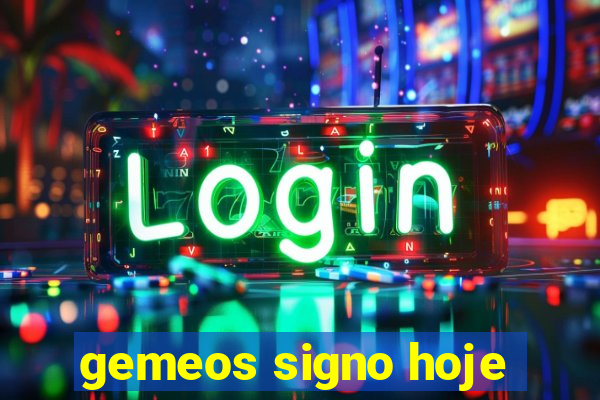 gemeos signo hoje