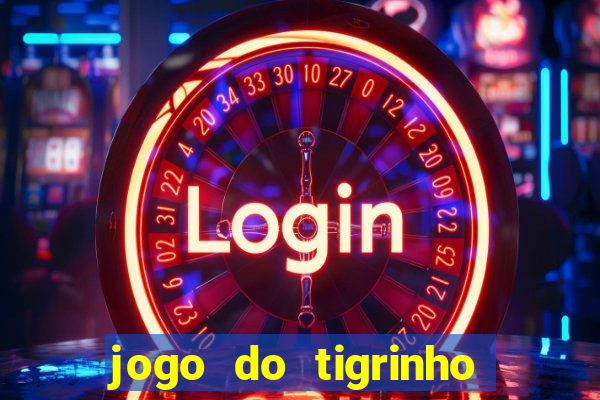 jogo do tigrinho da casa chinesa