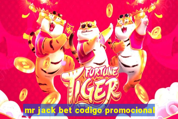 mr jack bet codigo promocional