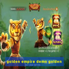 golden empire demo golden