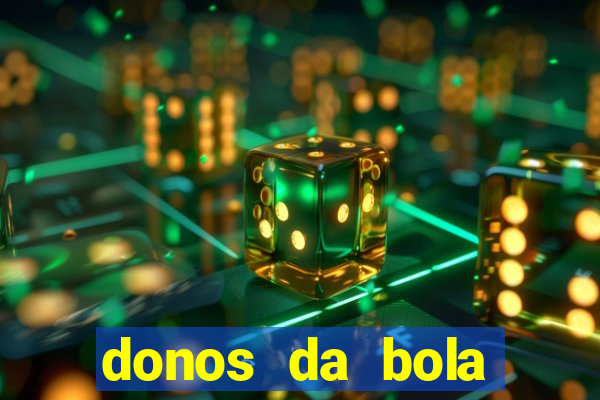 donos da bola bahia net