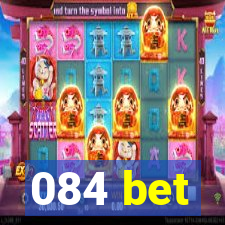 084 bet