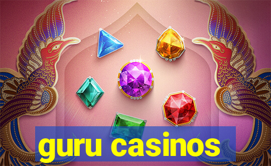 guru casinos