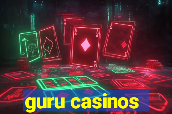 guru casinos