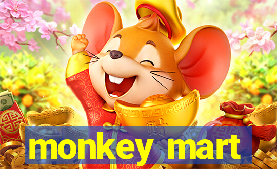 monkey mart