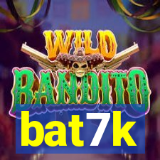 bat7k